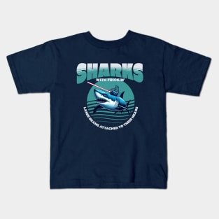 Sharks with frickin' laser beams attached to their heads Kids T-Shirt